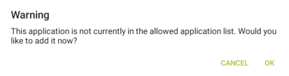 Security Tab, Single App Mode Alert - App Not In Allowed App List
