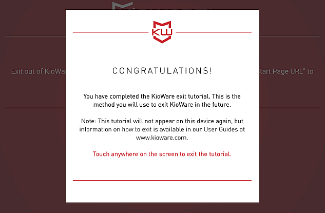 KioWare for Android, Exiting Tutorial Screen 4 - Congratulations
