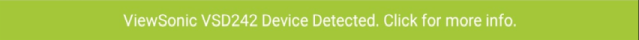 ViewSonic VSD242 Device Detected - Banner in Config Tool